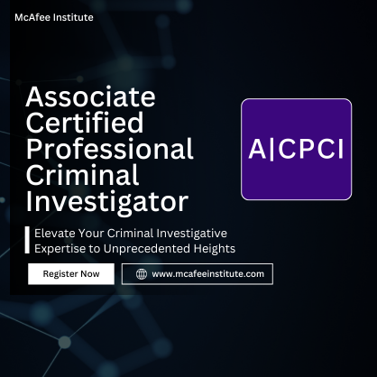 Associate Certified Professional Criminal Investigator (A|CPCI)