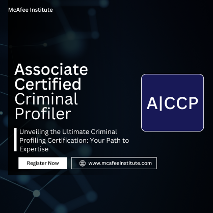Associate Certified Criminal Profiler (A|CCP)