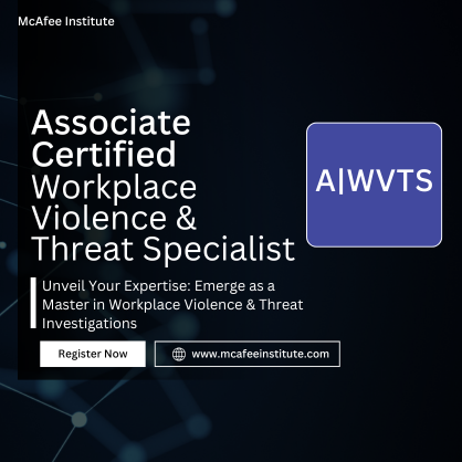 Associate Certified Workplace Violence & Threat Specialist (A|WVTS)