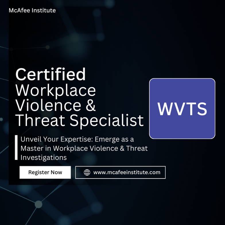 Certified Workplace Violence & Threat Specialist (WVTS)