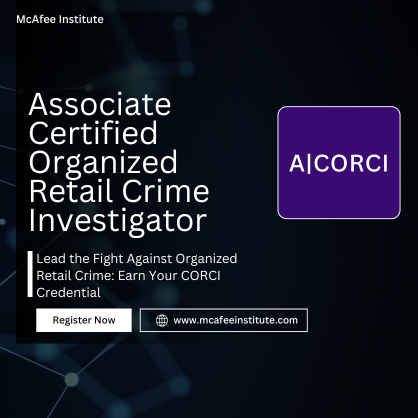 Associate Certified Organized Retail Crime Investigator (A|CORCI)