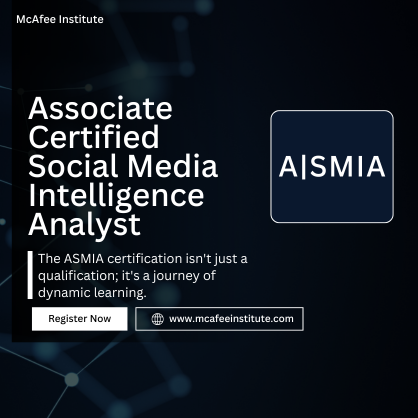Associate Certified Social Media Intelligence Analyst (A|SMIA)